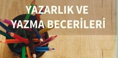 Yazarlık ve Yazma Becerileri Dersi Türkçe Etkinlik ve Çalışma Kağıtları -