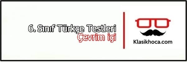 6.sınıf Türkçe Test Çöz Online