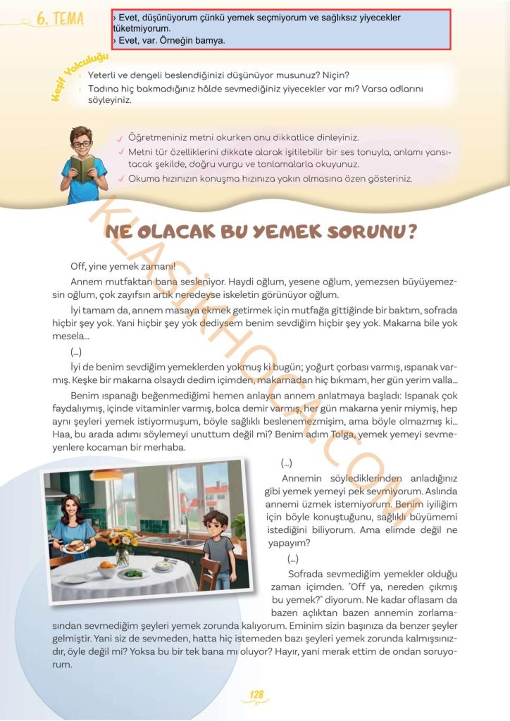 Ne Olacak Bu Yemek Sorunu Metni Cevapları 5. Sınıf Türkçe yazısında 5. Sınıf Türkçe Ders Kitabı 2. Kitap Sayfa 128-129-130-131-132-133-134-135'te yer alan tüm etkinliklerin cevapları bulunmaktadır.