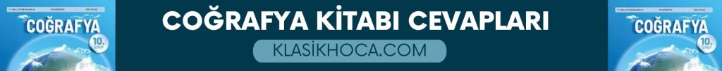 10. Sınıf Coğrafya Ders Kitabı Cevapları MEB 2026-2027