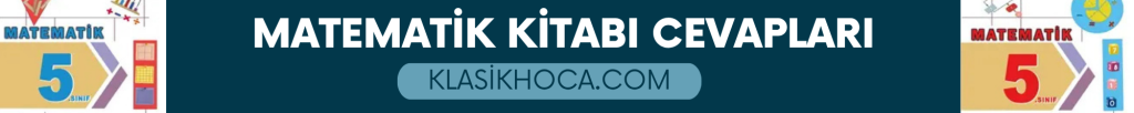 5. Sınıf Matematik Ders Kitabı Cevapları 1. Kitap
