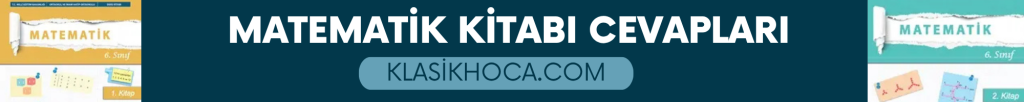 6. Sınıf Matematik Ders Kitabı Cevapları 1. Kitap 6. Sınıf Matematik Ders Kitabı Cevapları 1. Kitap