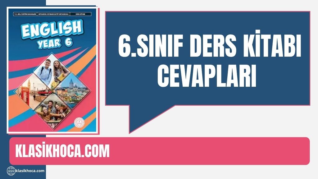6. Sınıf İngilizce Ders Kitabı Cevapları 2026-2027